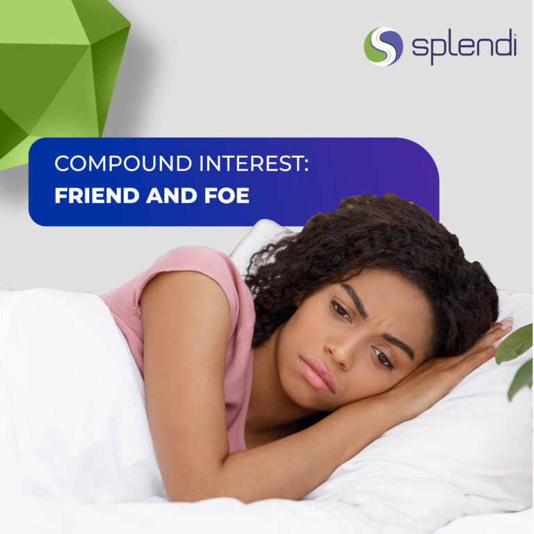 Compound interest: Friend and foe